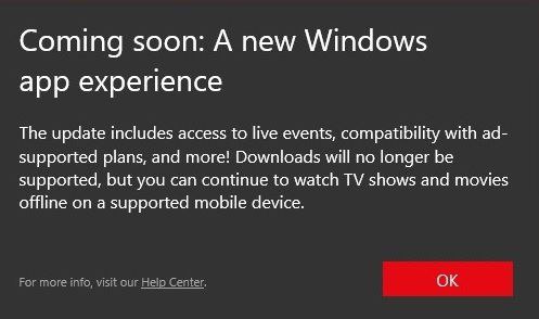 Netflix 将推出全新 Windows 应用 不支持离线观看根据官方支持文档，适用于 Windows 的全新 Netflix 应用即将推出，其中包括支持观看现场活动、提高流媒体质量、与广告支持套餐兼容等等